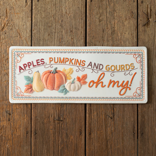 Apples, Pumpkins, and Gourds, Oh My Wall Sign - D&J Farmhouse Collections