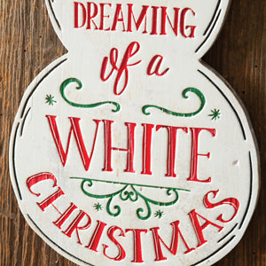 Dreaming of a White Christmas Snowman Wall Sign