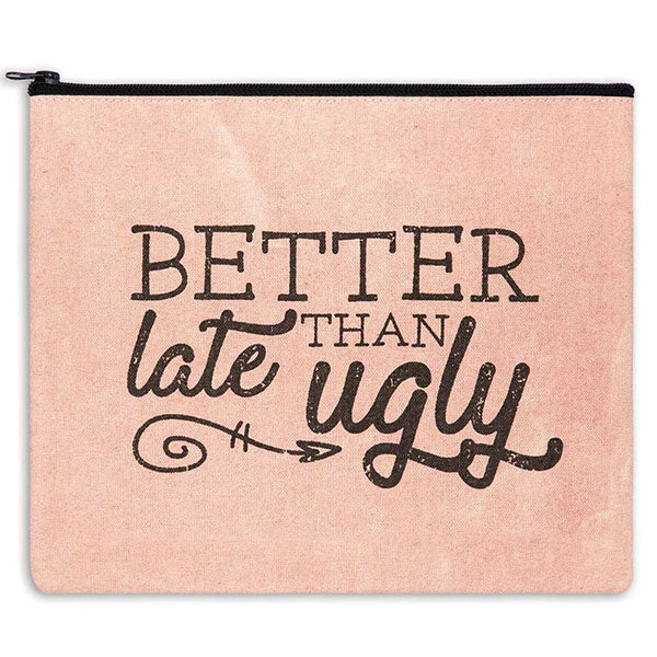 Better Late Than Ugly Travel Bag - D&J Farmhouse Collections