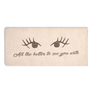 All the Better to See You Eyeglass Case - D&J Farmhouse Collections